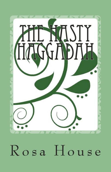 The Hasty Haggadah