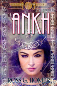 Title: The Scepter of the Nile, Book 2: The Ankh, Author: Ross G Homer