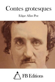 Title: Contes grotesques, Author: Edgar Allan Poe