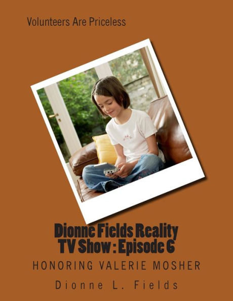 Dionne Fields Reality TV Show: Episode 6: Honoring Valerie Mosher