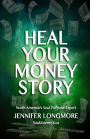 Heal Your Money Story