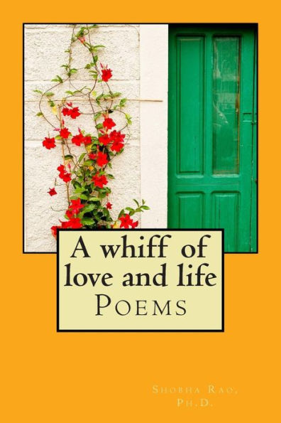 A whiff of love and life: Poems