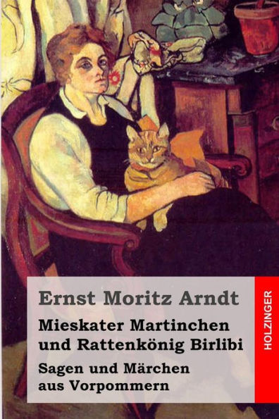 Mieskater Martinchen und Rattenkï¿½nig Birlibi: Sagen und Mï¿½rchen aus Vorpommern