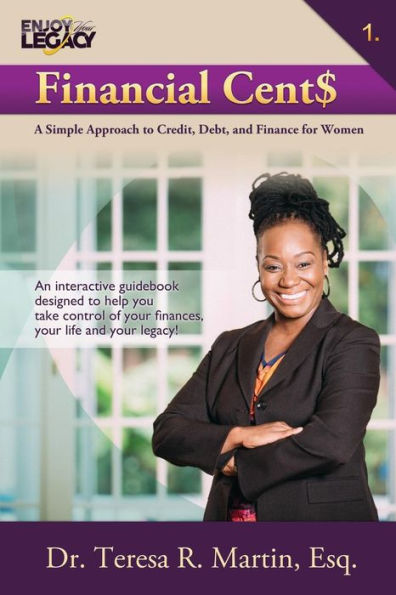 Financial Cent$: A Simple Approach to Credit, Debt, and Finance for Women