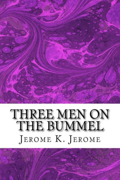 Three Men On The Bummel: (Jerome K. Jerome Classics Collection)