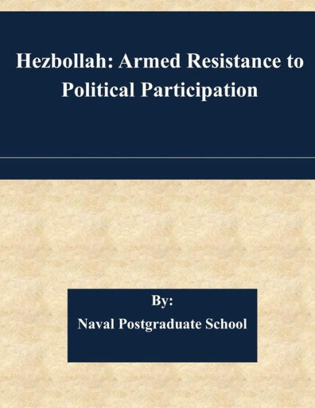 Hezbollah: Armed Resistance to Political Participation
