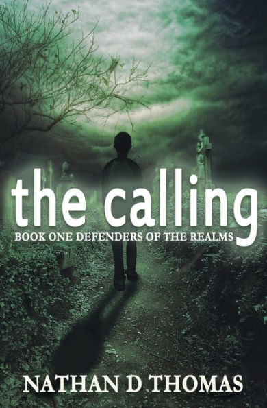 The Calling: Book One Defenders of the Realms