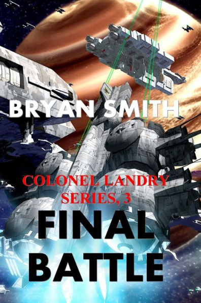 Final Battle: Colonel Landry Series, 3
