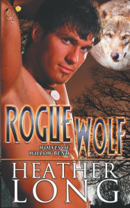 Title: Rogue Wolf, Author: Heather Long