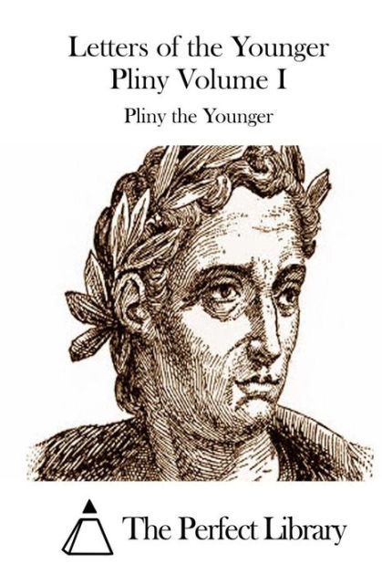 Letters of the Younger Pliny Volume I by Pliny the Younger, Paperback ...