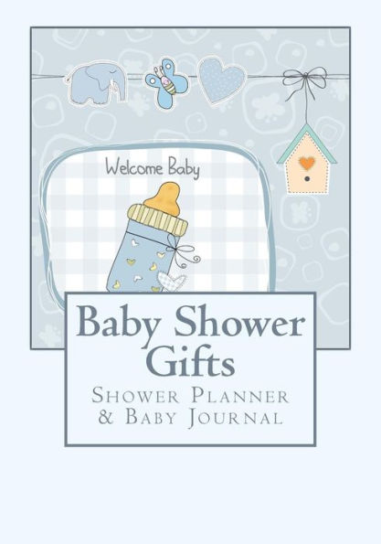 Baby Shower Gifts: Shower Planner & Baby Journal
