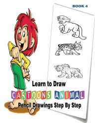 Title: Learn to Draw Cartoons: Pencil Drawings Step By Step Book 5: Pencil Drawing Ideas for Absolute Beginners, Author: Gala Publication
