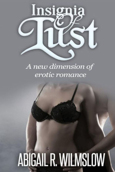Insignia of Lust: A new dimension of erotic romance