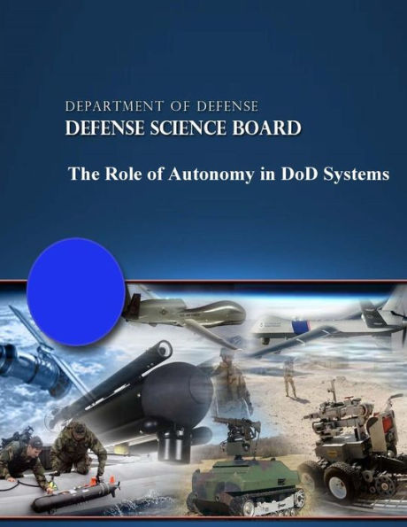 The Role of Autonomy in DoD Systems