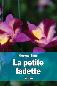 Title: La petite Fadette, Author: George Sand pse