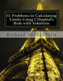 51 Problems in Calculating Limits Using L'Hopital's Rule with Solutions