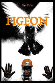 Title: Pigeon, Author: Olga Werby