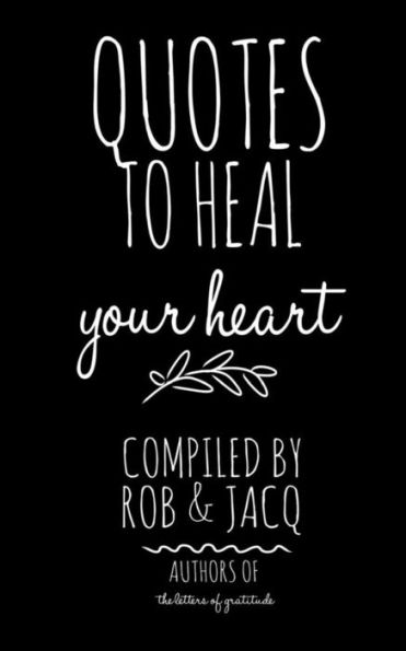 Quotes To Heal Your Heart