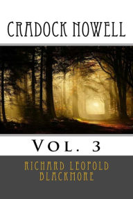 Title: Cradock Nowell: Vol. 3, Author: R. D. Blackmore