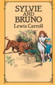 Title: Sylvie and Bruno, Author: Lewis Carroll