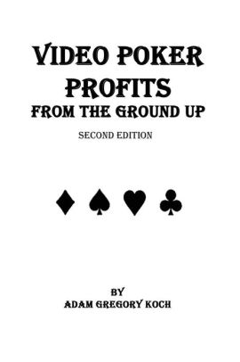 Video Poker Profits From The Ground Uppaperback - 