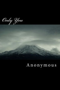 Title: Only You, Author: Anonymous