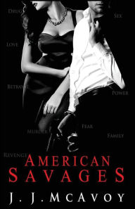 Title: American Savages, Author: J.J. McAvoy