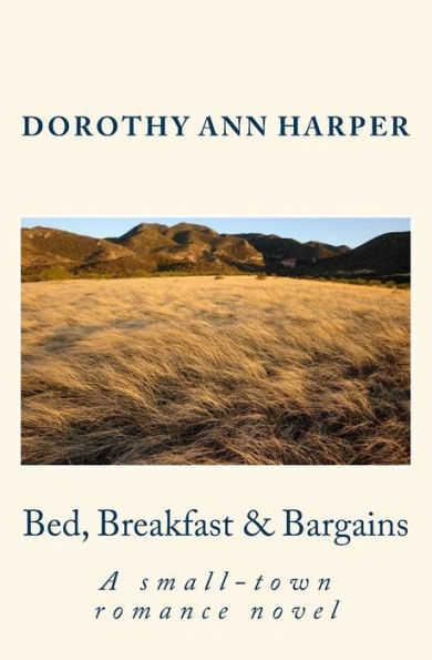 Bed, Breakfast & Bargains: A small-town romance novel