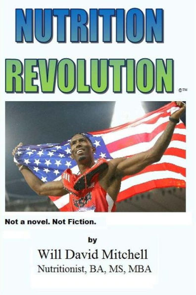 NUTRITION Revolution: Not a novel. Not fiction.