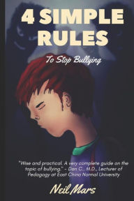 Title: 4 Simple Rules to Stop Bullying, Author: Neil Mars