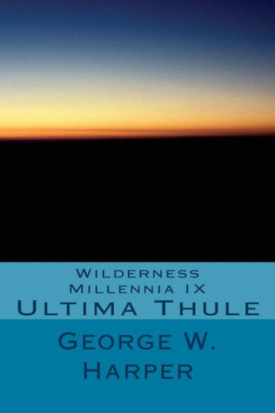 Wilderness Millennia IX: Ultima Thule