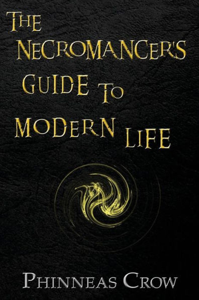 The Necromancer's Guide to Modern Life