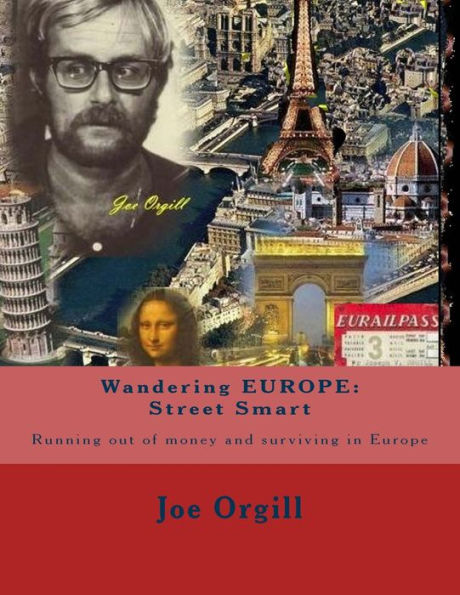 Wandering EUROPE: Street Smart: Running out of money and surviving in Europe