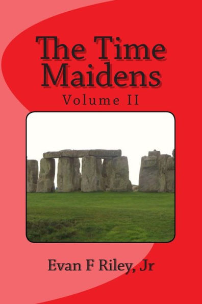 The Time Maidens Volume II: The New Adventures