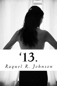 Title: '13., Author: Raquel R Johnson