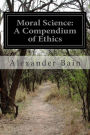 Moral Science: A Compendium of Ethics
