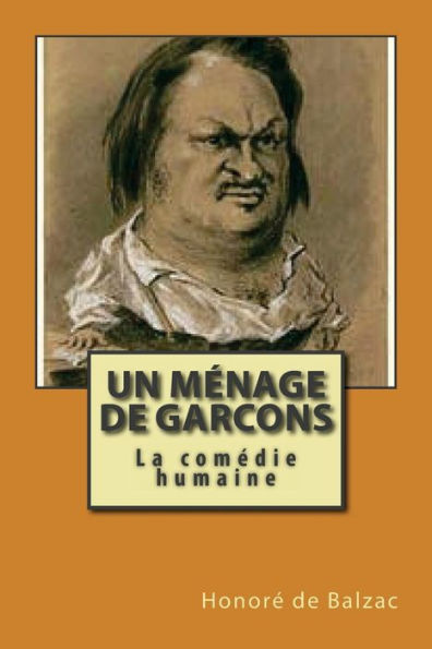 Un menage de garcons: La comedie humaine