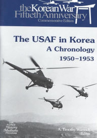 Title: The USAF in Korea: A Chronology 1950-1953, Author: U S Air Force