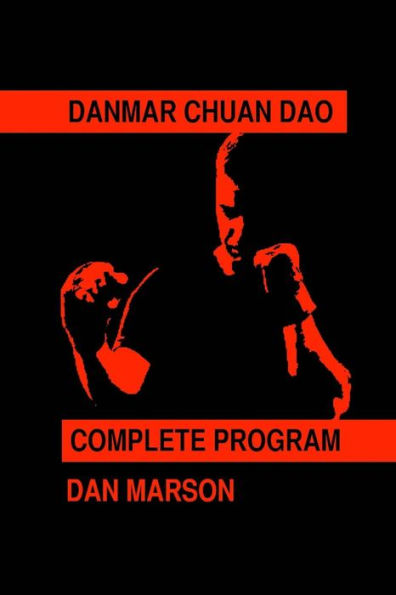 Danmar Chuan Dao: Complete Program