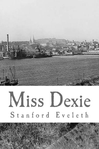 Miss Dexie: A Romance of the Provinces