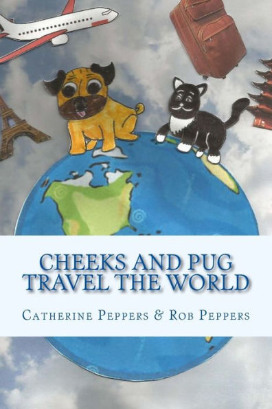 Cheeks and Pug Travel the World