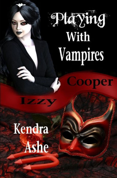 Playing With Vampires - An Izzy Cooper Novel