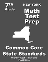 Title: New York 7th Grade Math Test Prep: Common Core Learning Standards, Author: Teachers' Treasures