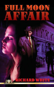 Title: Full Moon Affair, Author: Richard White