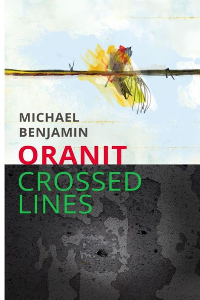 Oranit: Crossed Lines