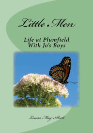 Title: Little Men: Life at Plumfield With Jo's Boys, Author: Louisa May Alcott