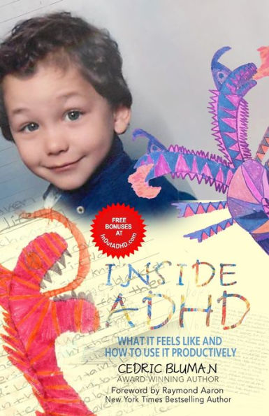 Inside ADHD: What It Feels Like and How to Use It Productively