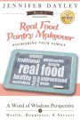 Real Food Pantry Makeover: Nourishing Your Family