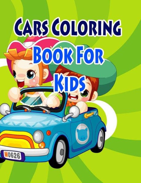 Cars Coloring Book For Kids: Coloring Pages for Kids