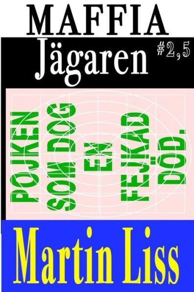 Pojken son dog en falsk död: Stieg Larsson's Lyckade Flykt